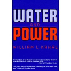 Water and Power - by  William L Kahrl (Paperback) - 1 of 1