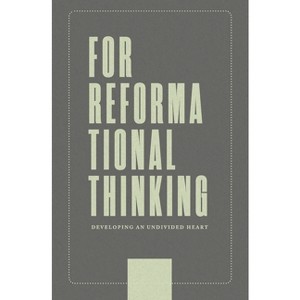 For Reformational Thinking - by  Joseph Boot (Paperback) - 1 of 1