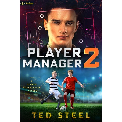 Player Manager 2 - 2nd Edition by  Ted Steel (Paperback)