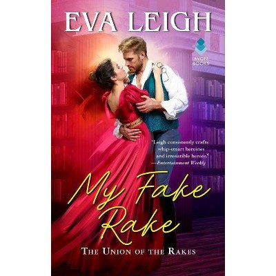 My Fake Rake - (Union of the Rakes) by  Eva Leigh (Paperback)