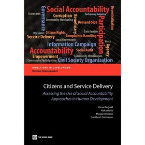 Citizens and Service Delivery - (Directions in Development - Human Development) by  Dena Ringold & Alaka Holla & Margaret Koziol (Paperback) - 1 of 1