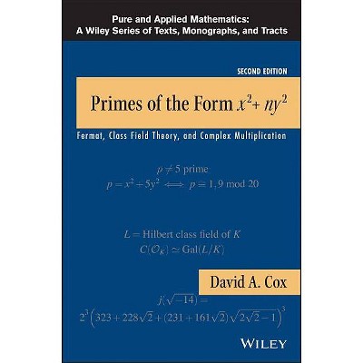Primes of Form x2+ny2 2e - (Pure and Applied Mathematics: A Wiley Texts, Monographs and Tracts) 2nd Edition by  David A Cox (Paperback)