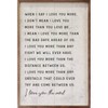 Kendrick Home When I Say I Love You More Wall Art - 2 of 4