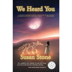 We Heard You - by  Susan Stone (Paperback) - 1 of 1