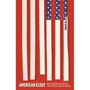 American Elegy - by  Ed Simon (Paperback) - 1 of 1