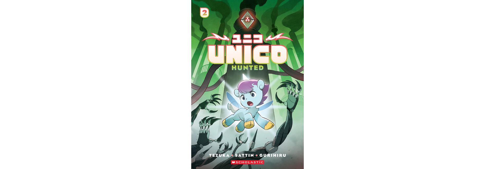 Unico: Hunted (Volume 2): An Original Manga - by  Samuel Sattin (Paperback)