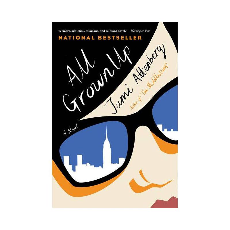 All Grown Up - by  Jami Attenberg (Paperback), 1 of 2