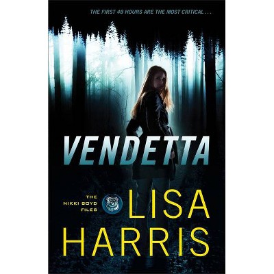 Vendetta - (Nikki Boyd Files) by  Lisa Harris (Paperback)