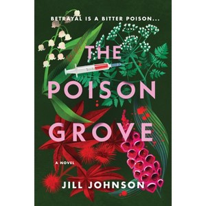 The Poison Grove - by  Jill Johnson (Paperback) - 1 of 1