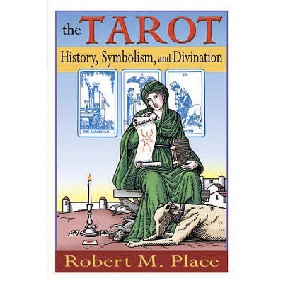 The Tarot - by  Robert Place (Paperback)