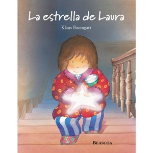 La Estrella de Laura / Laura's Star - by  Klaus Baumgart (Hardcover) - 1 of 1