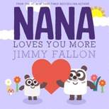 Nana Loves You More - by Jimmy Fallon