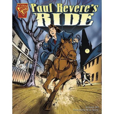 Paul Revere's Ride - (Graphic History) by  Xavier W Niz (Paperback)