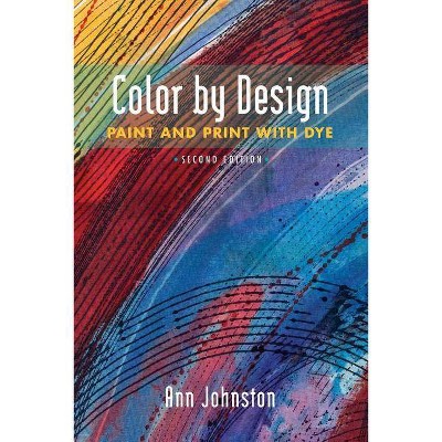 Color by Design - by  Ann Johnston (Paperback)