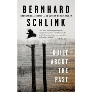 Guilt about the Past - by  Bernhard Schlink (Paperback) - 1 of 1