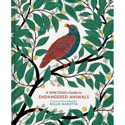 A Wild Child's Guide to Endangered Animals - by  Millie Marotta (Hardcover)