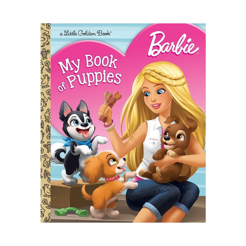 Barbie: My Book of Puppies (Barbie) - (Little Golden Book) by  Golden Books (Hardcover), 1 of 2