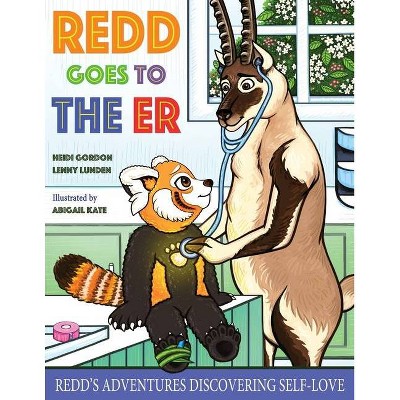 Redd Goes to the ER - by  Heidi Gordon & Lenny Lunden (Paperback)