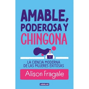 Likeable Badass / Likeable Badass: How Women Get the Success They Deserve - by  Alison Fragale (Paperback) - 1 of 1