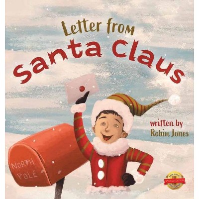 Letter from Santa Claus - by  Robin Jones (Hardcover)