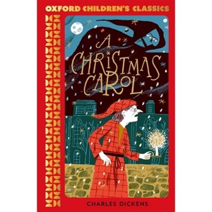 A Christmas Carol - (Oxford Children's Classics) by  Charles Dickens (Paperback) - 1 of 1