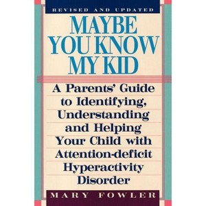 Maybe You Know My Kid 3rd Edition - by  Mary Fowler (Paperback) - 1 of 1