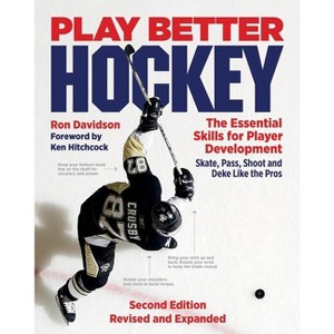 Play Better Hockey - 2nd Edition by  Ron Davidson (Paperback) - 1 of 1