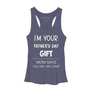 Women's Design By Humans I'm Your Father's Day Gift You Are Welcome By sukhendu12 Racerback Tank Top - 1 of 2