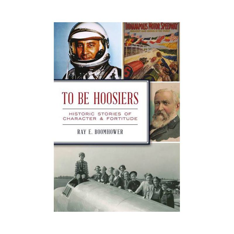 To Be Hoosiers - by Ray E Boomhower (Paperback), 1 of 2
