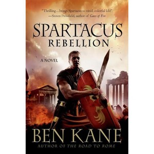 Spartacus - (Spartacus Chronicles) by  Ben Kane (Paperback) - 1 of 1