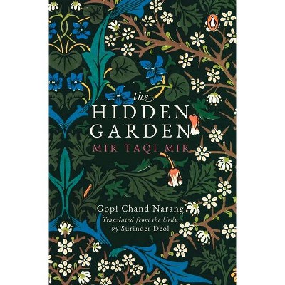 Hidden Garden - by  Gopi Chand Narang (Hardcover)