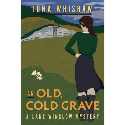 An Old, Cold Grave - (Lane Winslow Mystery) by  Iona Whishaw (Paperback)