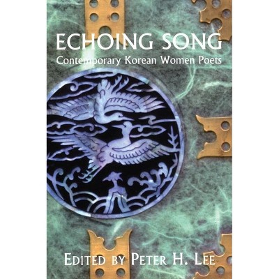 Echoing Song - (Korean Voices) by  Peter H Lee (Paperback)
