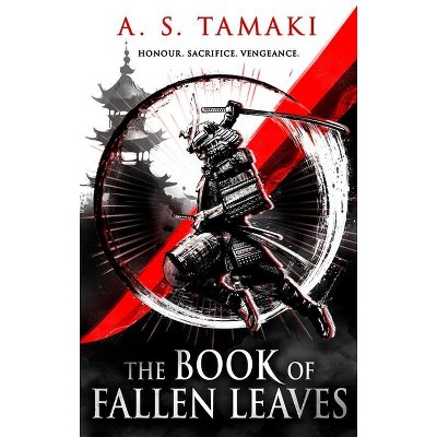 The Book of Fallen Leaves - by  A S Tamaki (Paperback)