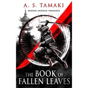 The Book of Fallen Leaves - by  A S Tamaki (Paperback) - 1 of 1