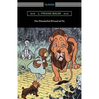 The Wonderful Wizard of Oz - by  L Frank Baum (Paperback)