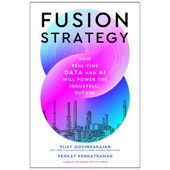 Fusion Strategy - by  Vijay Govindarajan & Venkat Venkatraman (Hardcover)