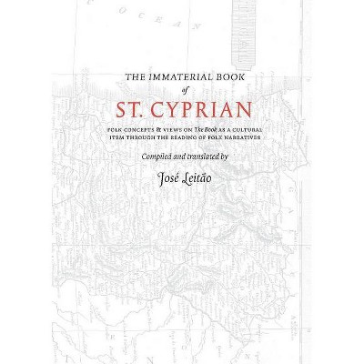 The Immaterial Book of St. Cyprian - (Folk Necromancy in Transmission) (Paperback)