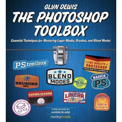 The Photoshop Toolbox - by  Glyn Dewis (Paperback)
