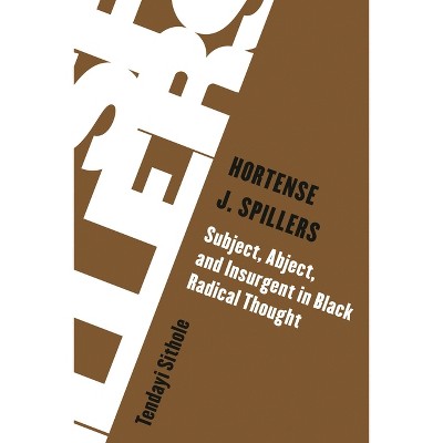 Hortense J. Spillers - (Living Existentialism) by  Tendayi Sithole (Hardcover)