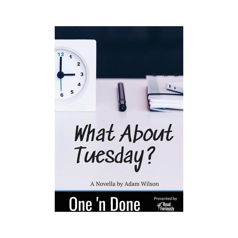 What About Tuesday - (One 'n Done) by  Adam Wilson (Paperback), 1 of 2