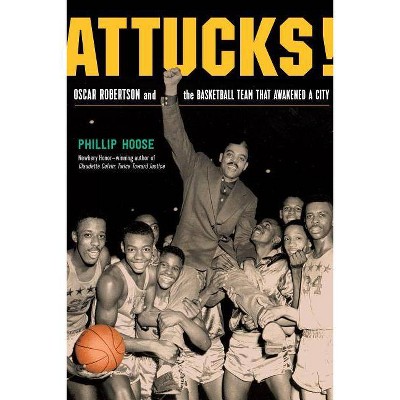 Attucks! - by  Phillip Hoose (Hardcover)