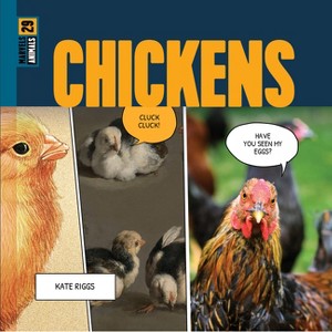 Chickens - by  Kate Riggs (Paperback) - 1 of 1