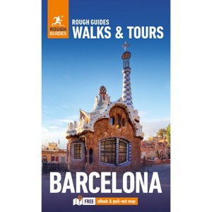 Rough Guides Walks and Tours Barcelona: Top 19 Itineraries for Your Trip: Travel Guide with eBook - by  Rough Guides & Justin McDonnell (Paperback) - 1 of 1