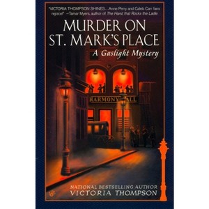 Murder on St. Mark's Place - (Gaslight Mystery) by  Victoria Thompson (Paperback) - 1 of 1