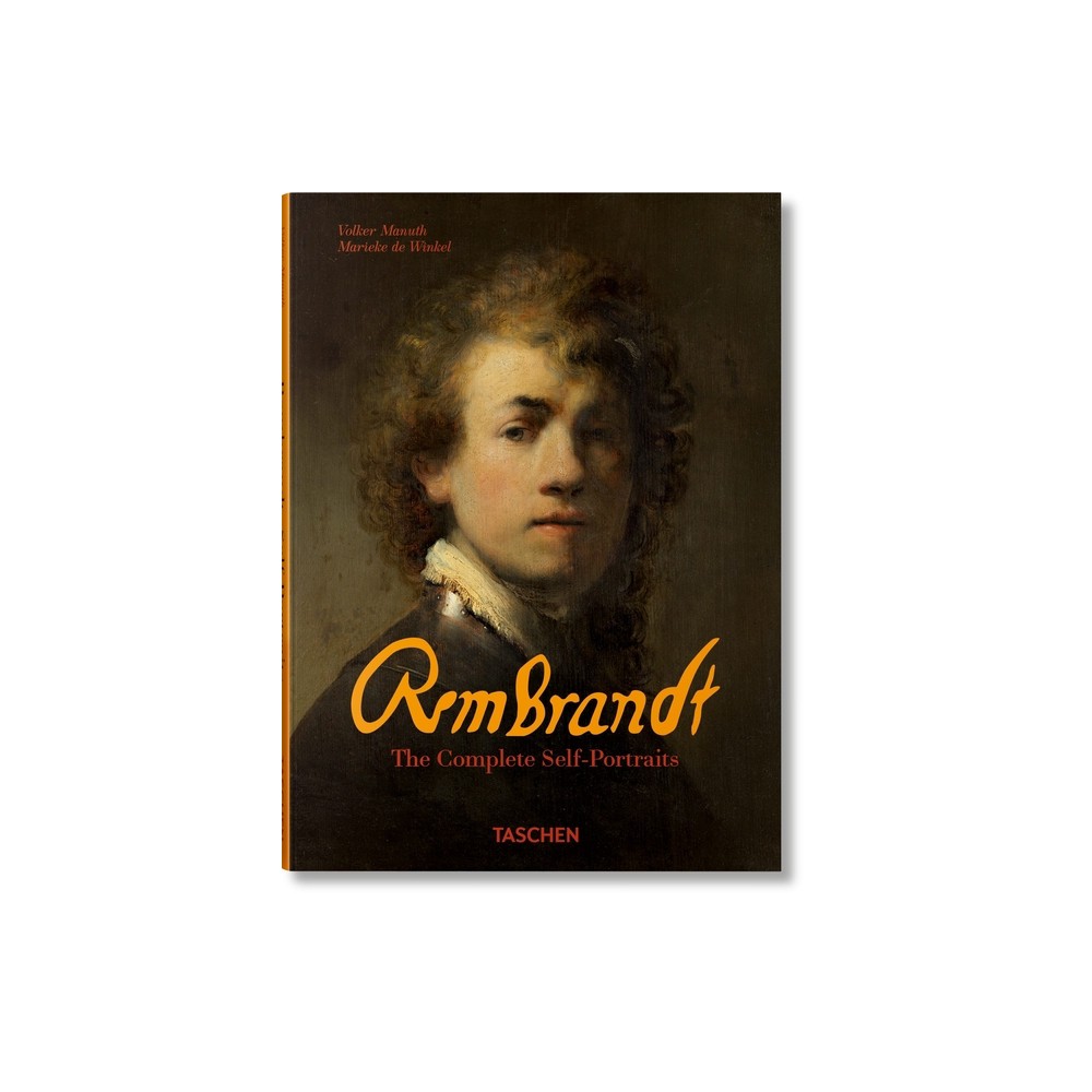 Rembrandt. the Complete Self-Portraits - by Marieke de Winkel & Volker Manuth (Hardcover)