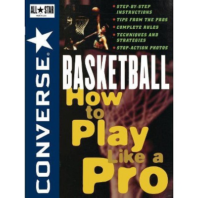 Basketball - (Converse All-Star Sports) by  Converse (Paperback)