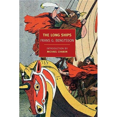 The Long Ships - (New York Review Books Classics) by  Frans G Bengtsson (Paperback)