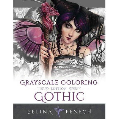 Gothic - Grayscale Edition Coloring Book - (Grayscale Coloring Books by Selina) by  Selina Fenech (Paperback)