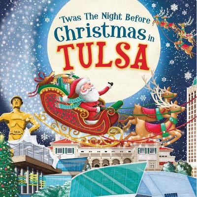 'Twas the Night Before Christmas in Tulsa - (Hardcover)